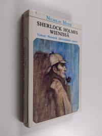 Sherlock Holmes Wienissä : tohtori Watsonin jälkeenjääneet paperit