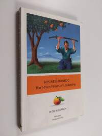 Business bushido : the seven values of leadership