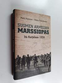 Suomen armeijan marssiopas Itä-Karjalaan 1938