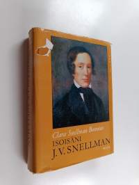 Isoisäni J. V. Snellman : Lähikuva