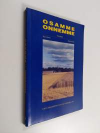 Osamme, onnemme (signeerattu, tekijän omiste)