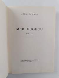 Meri kuohuu : romaani