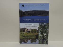 Kultakäkösen kukuntamailla - Matka eteläisen Karjalan luontoon ja kulttuuriin