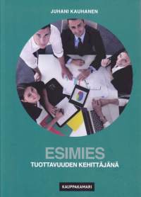 Esimies tuottavuuden kehittäjänä, 2018. (UUDEN VEROINEN)