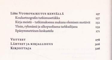 Kaikki vähä erilaisii -  yläkoulun sosiaaliset suhteet, 2018