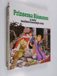 Prinsessa Ruusunen ja muita maailman kauneimpia satuja
