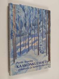 Kaakonkulmalta : pakinoita ja tunnelmakuvia