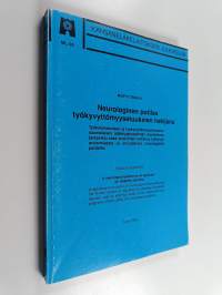 Neurologinen potilas työkyvyttömyysetuuksien hakijana : työkyvyttömyyskäsitteen ja työkyvyttömyysetuuksien suomalaisen säätelyjärjestelmän teoreettinen tarkastelu...