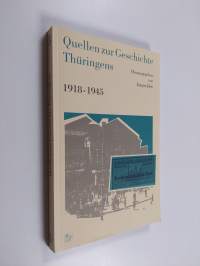 Quellen zur Geschichte Thüringens : 1918-1945