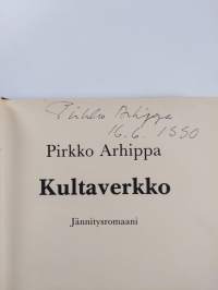 Kultaverkko : jännitysromaani (signeerattu)