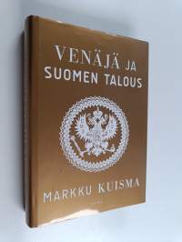 Venäjä ja Suomen talous : 1700-2015