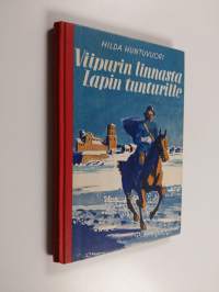 Viipurin linnasta Lapin tunturille : kuvauksia uudenajan historiasta