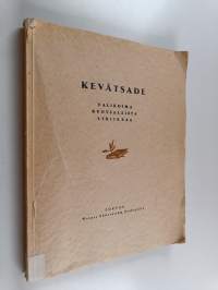 Kevätsade - Valikoima ruotsalaista lyriikkaa. [Vårrägn. Ett urval svensk lyrik.].