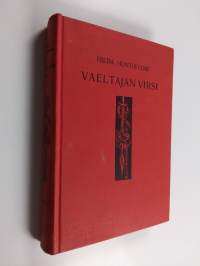 Vaeltajan virsi : historiallinen romaani