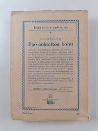 Päivän koittoa kohti : seikkailuromaani