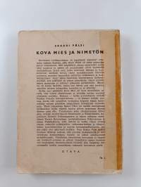 Kova mies ja Nimetön : romaani vuosituhansien takaa