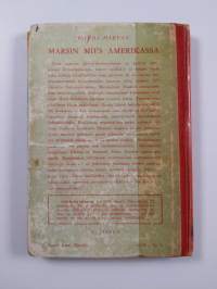 Marsin mies Amerikassa : jännitysromaani