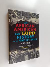 An African American and Latinx History of the United States
