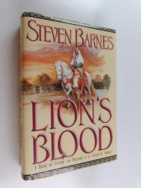 Lion&#039;s Blood - A Novel of Slavery and Freedom in an Alternate America