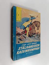 Stålhandsken kasvinkumppani : historiallinen kertomus