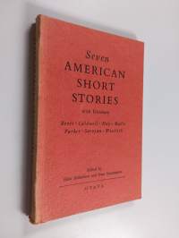 Seven American short stories : Benet, Caldwell, Day, Maltz, Parker, Saroyan and Woolrich