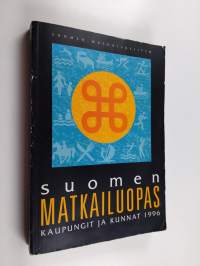 Suomen matkailuopas : Kaupungit ja kunnat 1996