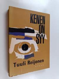 Kenen on syy