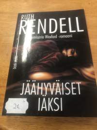 Jäähyväiset iäksi. Komisario Wexford -romaani