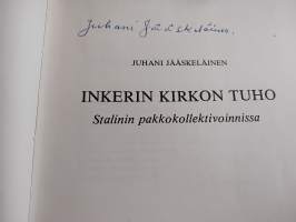 Inkerin kirkon tuho Stalin pakkokollektivoinnissa *signeerattu*