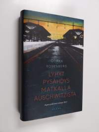 Lyhyt pysähdys matkalla Auschwitzista