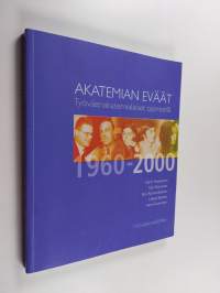 Akatemian eväät : Työväenakatemialaiset opintiellä 1960-2000