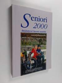 Seniori 2000 : ikääntyvä Suomi uudelle vuosituhannelle
