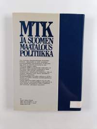 MTK ja Suomen maatalouspolitiikka Elintarvikepulasta omavaraisuuteen 1917-1949
