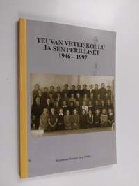 Teuvan yhteiskoulu ja sen perilliset 1946-1997