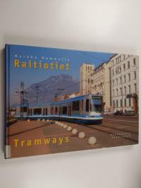 Raitiotiet = Tramways