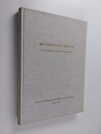 Metsäteollisuus itsenäisessä Suomessa : Suomen puunjalostusteollisuuden keskusliitto 1918-1968