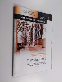 Vuokralaiset ahtaalla : vuokralaisten asumismenojen kehitys vuosina 1990-2002