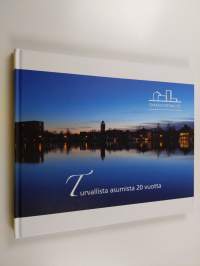 Turvallista asumista 20 vuotta