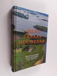 Eilen, tänään, huomenna : Rantasalmen Osuuspankki 110 vuotta - Rantasalmen Osuuspankki 110 vuotta