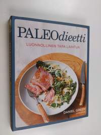 Paleodieetti : luonnollinen tapa laihtua
