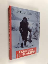 Erämiesten juhlakirja : SMKL 50 vuotta