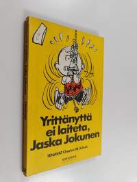 Yrittänyttä ei laiteta, Jaska Jokunen