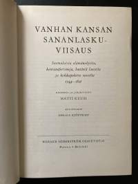Vanhan kansan sananlaskuviisaus - Suomalaisia elämänohjeita, kansanaforismeja, lentäviä lauseita ja kokkapuheita vuosilta 1544-1826
