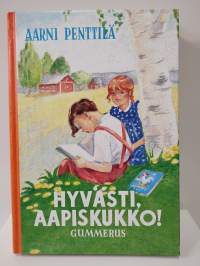 Hyvästi, Aapiskukko!