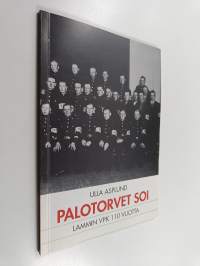 Palotorvet soi : Lammin VPK 110 vuotta