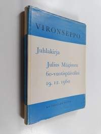 Vironseppo - juhlakirja Julius Mägisten 60-vuotispäiväksi, 19.12.1960