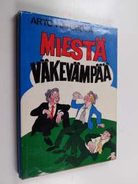 Miestä väkevämpää