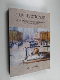 Suuri levottomuus : Olavi Paavolaisen kulttuurinen katse ja matkat 1936-1939