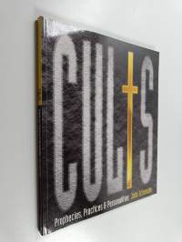 Cults : from Bacchus to Heaven&#039;s gate