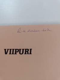 Viipuri - kansainvälinen kaupunki (signeerattu)